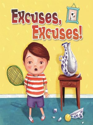 cover image of Excuses, Excuses!